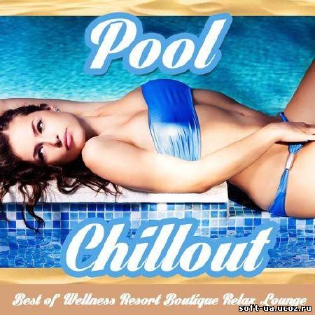 Pool Chillout (Best of Wellness Resort Boutique Relax Lounge) (2013)