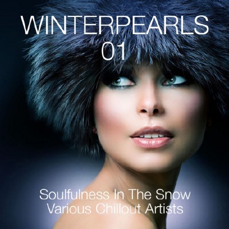 Winterpearls, Vol. 1 - Soulfulness in the Snow - Various Chillout Artists (2013)