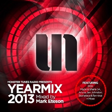 Monster Tunes Yearmix 2013 (Mixed by Mark Eteson) (2013)