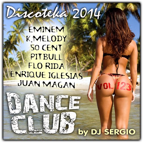 Discoteka 2014 Dance Club Vol. 123 (2014)
