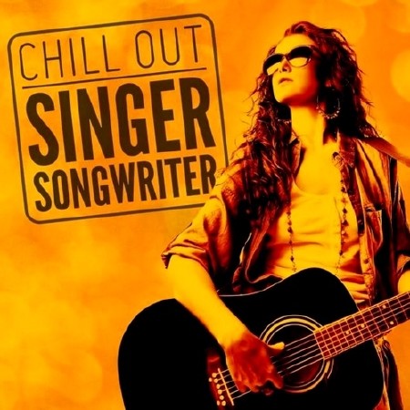 Chill Out Singer Songwriter (2013)