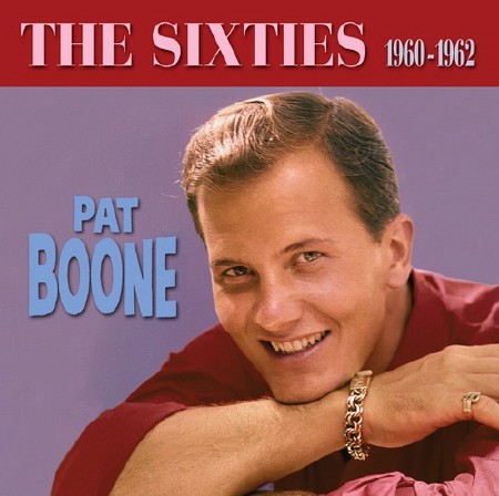 Pat Boone. The Sixties 1960-1962 (2006)