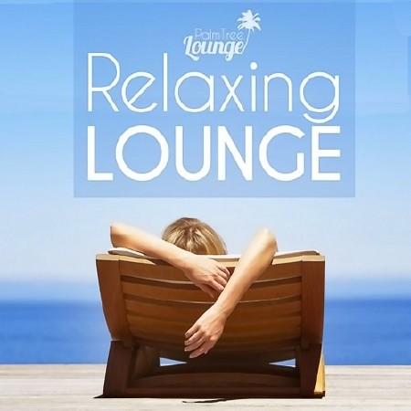Relaxing Lounge (2013)