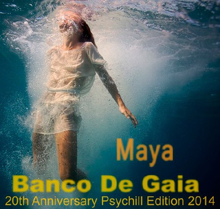 Banco De Gaia - Maya (20th Anniversary Edition) (2014)