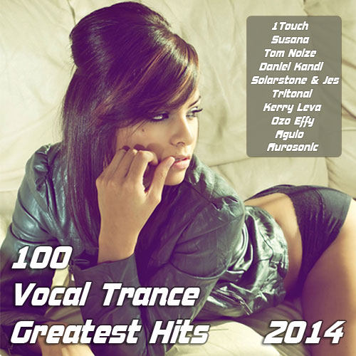 100 Vocal Trance Greatest Hits 2014 (2014)