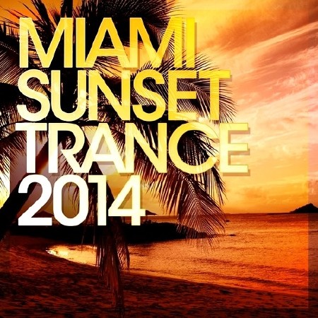 Miami Sunset Trance (2014)
