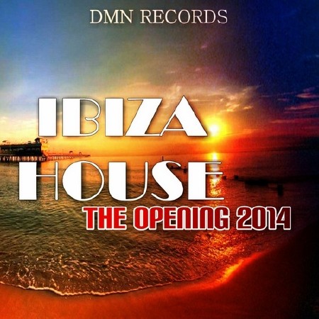 Ibiza House the Opening (2014)