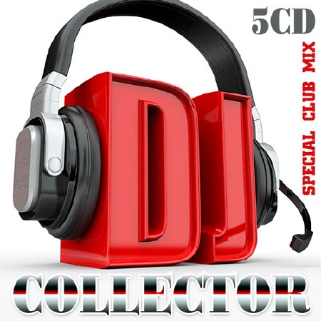 DJ Collector - Special Club Mix 5CD (2014)