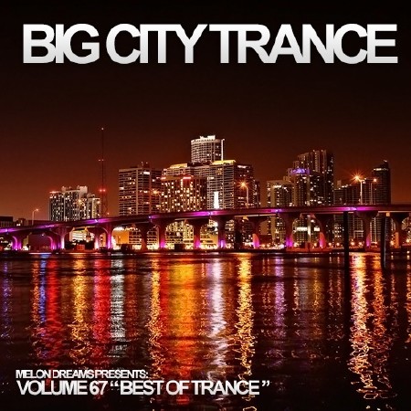 Big City Trance Volume 67 (2014)