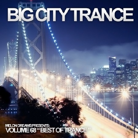 Big City Trance Volume 68 (2014)