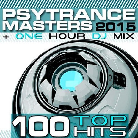 PsyTrance Masters Top 100 Hits 2015 (2015)