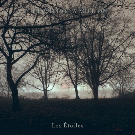 The Will Of A Million - Les Etoiles (2015) MP3