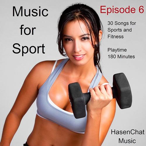 Hasenchat Music - Music for Sport (Episode 6) (2015)