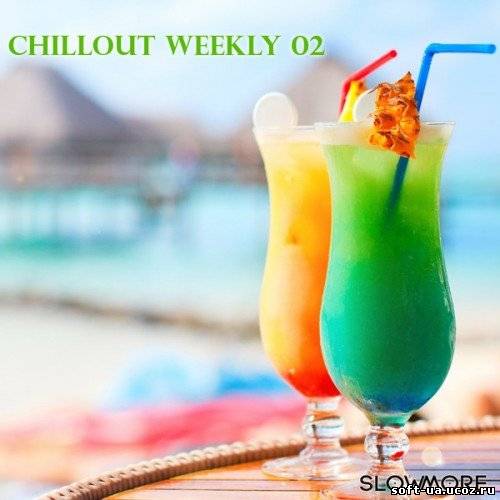 Chillout Weekly, Vol. 02 (2013)