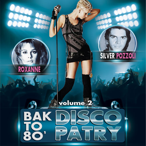 Bak to 80’ Disco Party - Vol.2 (2015)