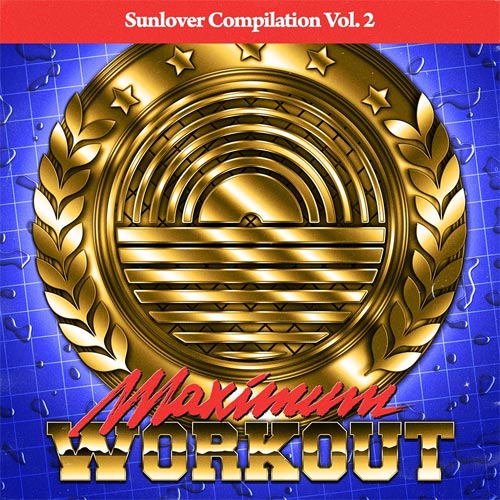 Sunlover Records Compilation Vol. 2 - Maximum Workout (2015)
