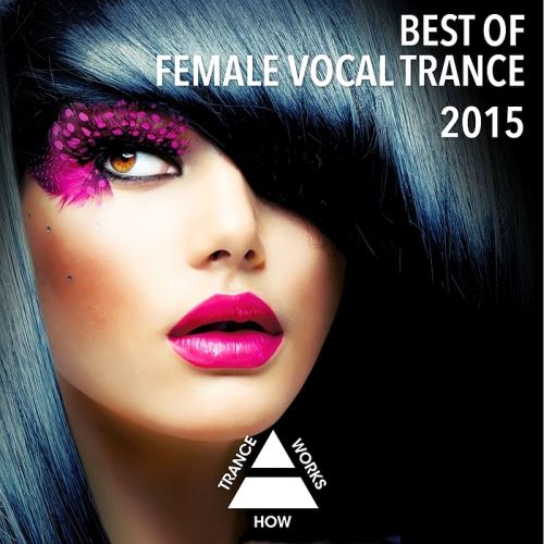 Best Of Female Vocal Trance (2015)