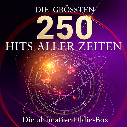 Die Ultimative Oldie Box - Die 250 Gro?ten Hits Aller Zeiten (2015)