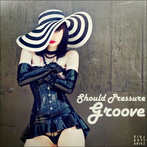 Should Pressure Groove (2015)